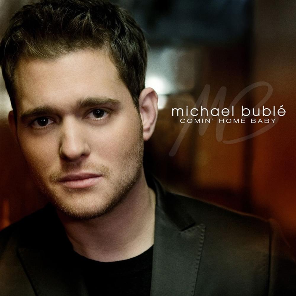 Album cover art for "Comin’ Home Baby" by Michael Bublé & Boyz II Men