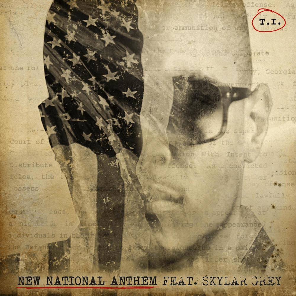 Album cover art for "New National Anthem" by T.I. & Skylar Grey
