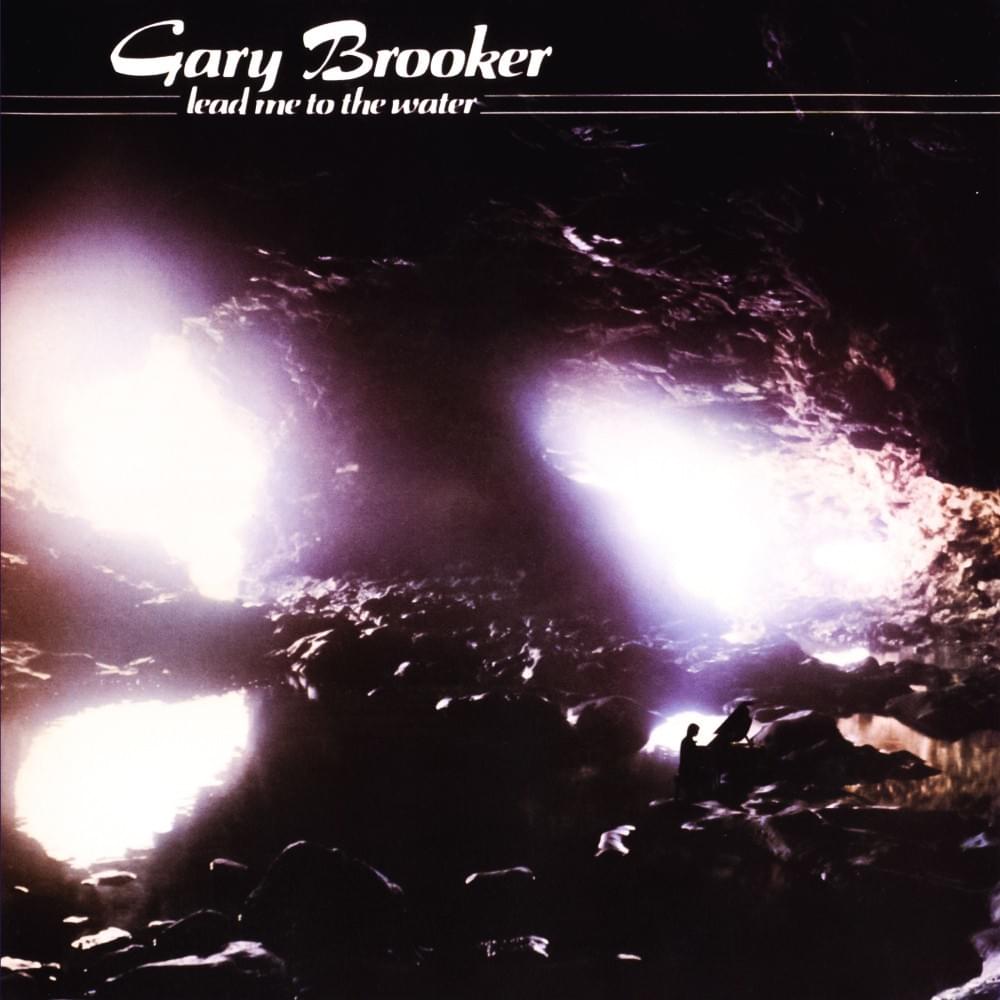 Sympathy for the Hard of Hearing by Gary Brooker
