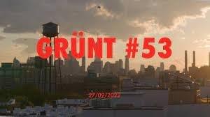 Album cover art for "Grünt #53" by Grünt & Deen Burbigo & Eff Gee & Blaz Pit & Ratu$ & Esso Luxueux & rob & Stutt (FRA) & Saboteur Records