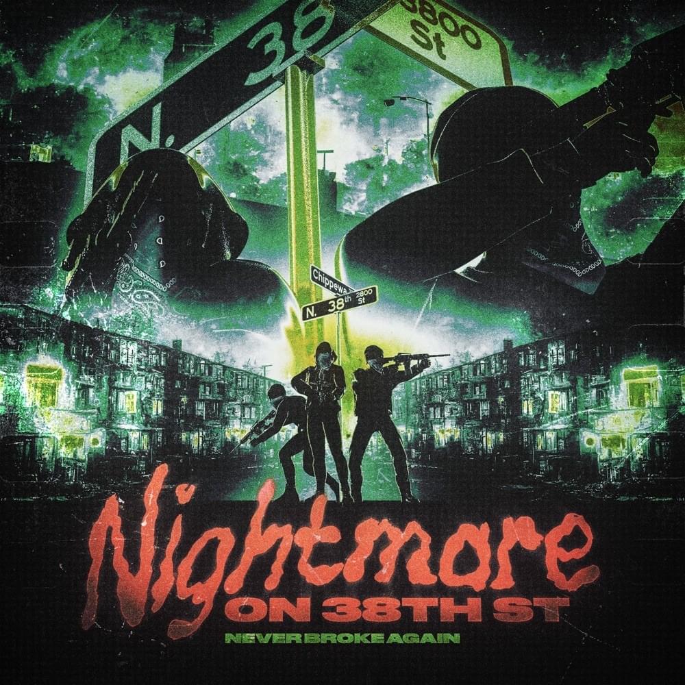 Cover image for Never Broke Again: Nightmare on 38th St