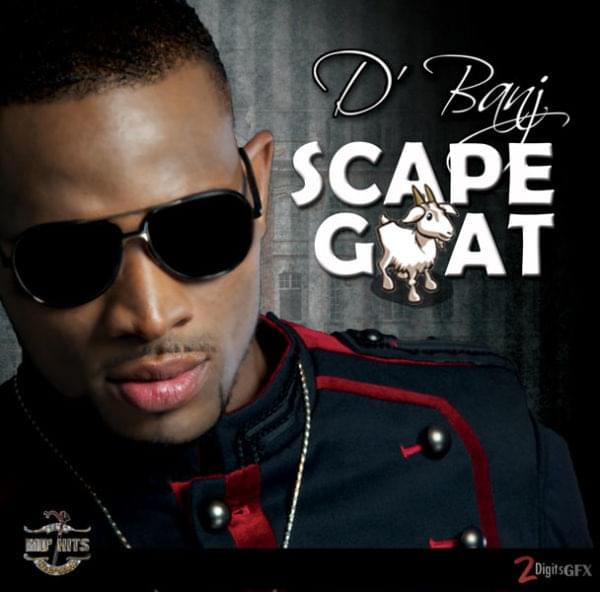 Album cover art for "Scape Goat" by D’Banj