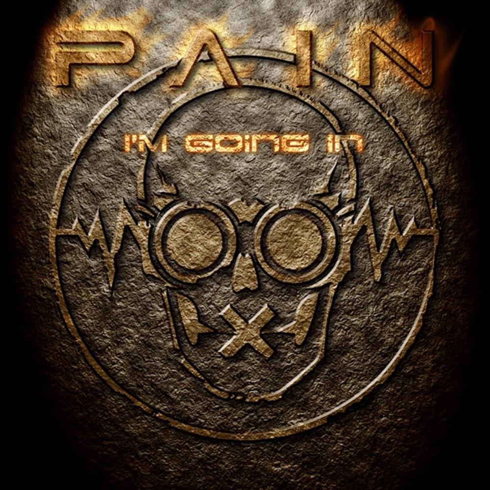 Album cover art for "I’m Going In" by Pain (SWE)