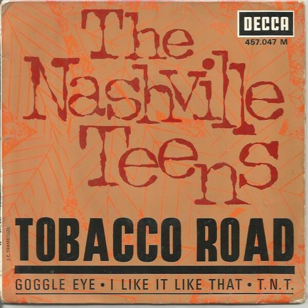 Tobacco Road by The Nashville Teens