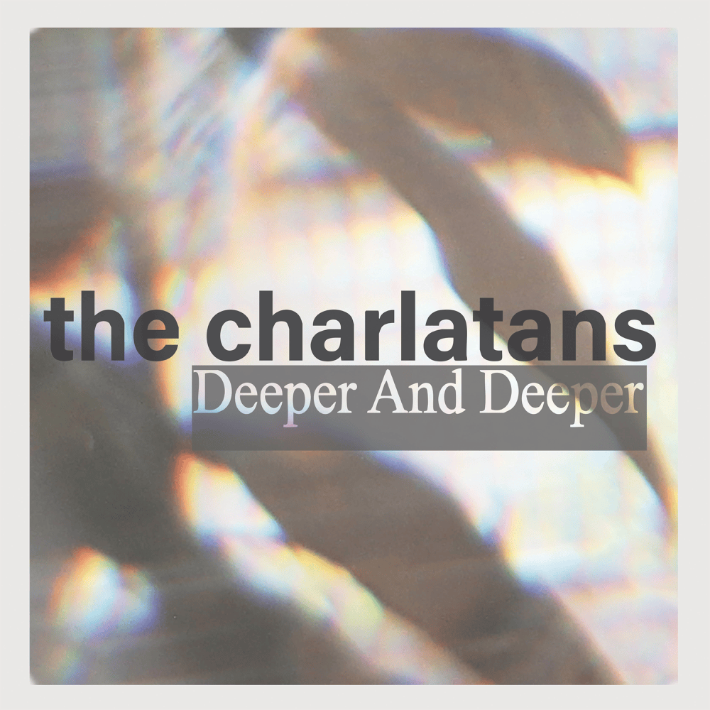 Album cover art for "Deeper and Deeper" by The Charlatans