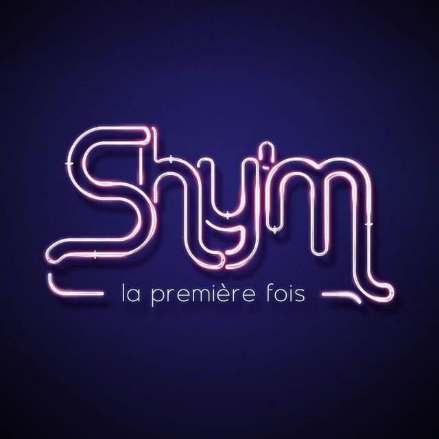 Album cover art for "La première fois" by Shy’m