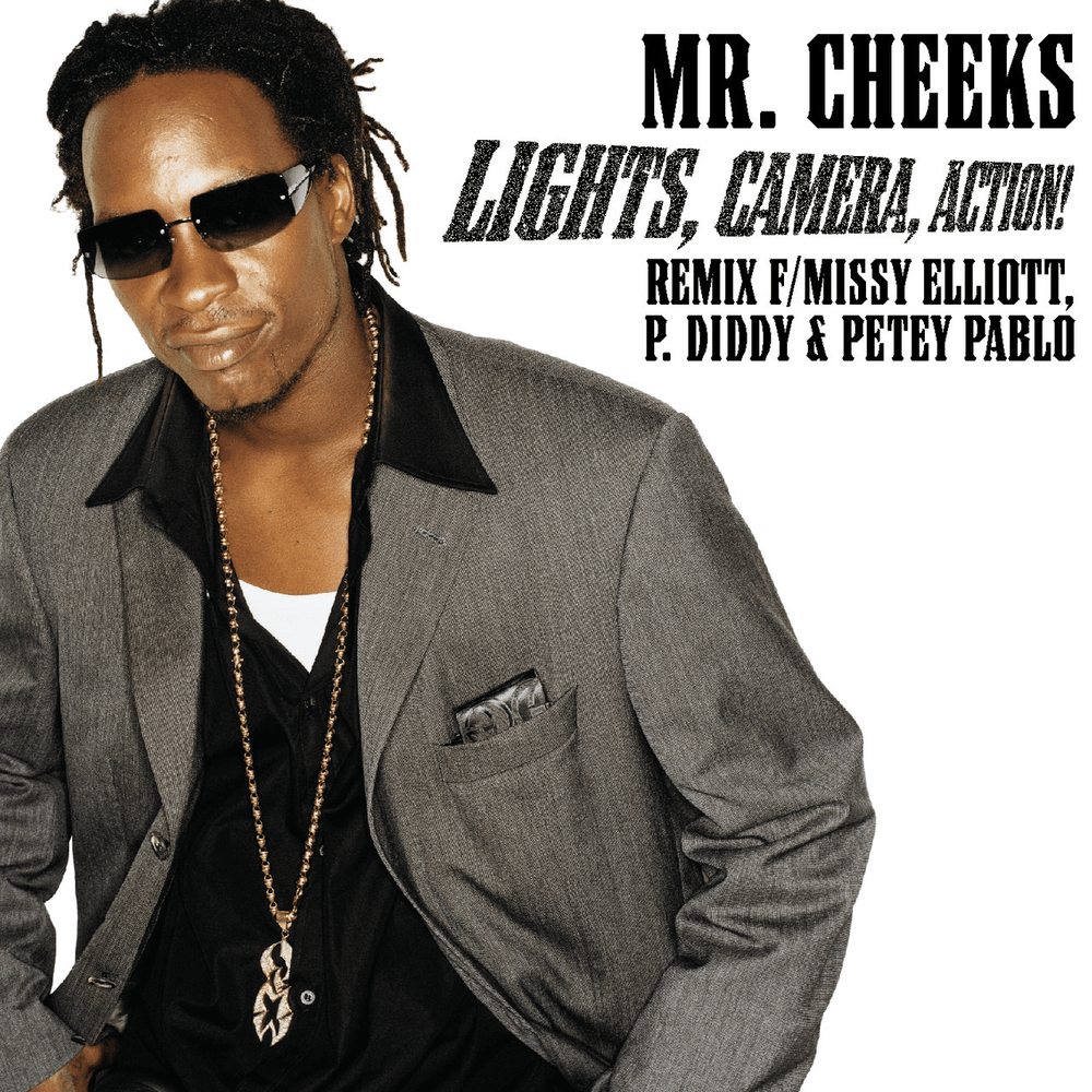 Album cover art for "Lights, Camera, Action! (Remix)" by Mr. Cheeks & Petey Pablo & Diddy & Missy Elliott