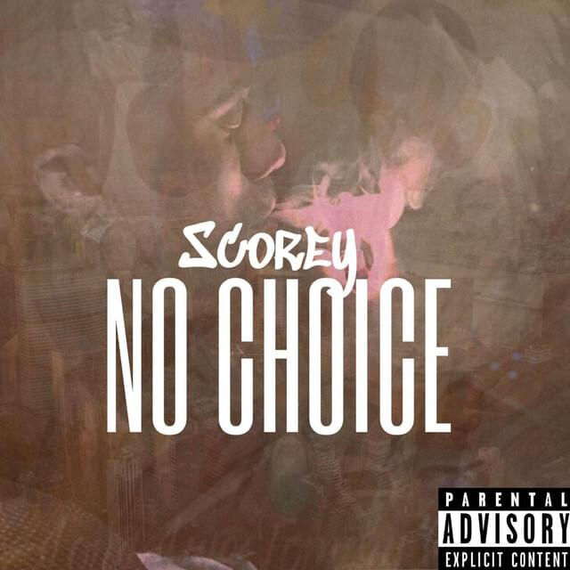 Album cover art for "No Choice Intro" by Scorey