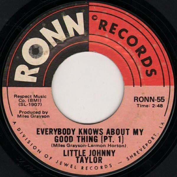 Everybody Knows About My Good Thing (Pt. 1) by Little Johnny Taylor
