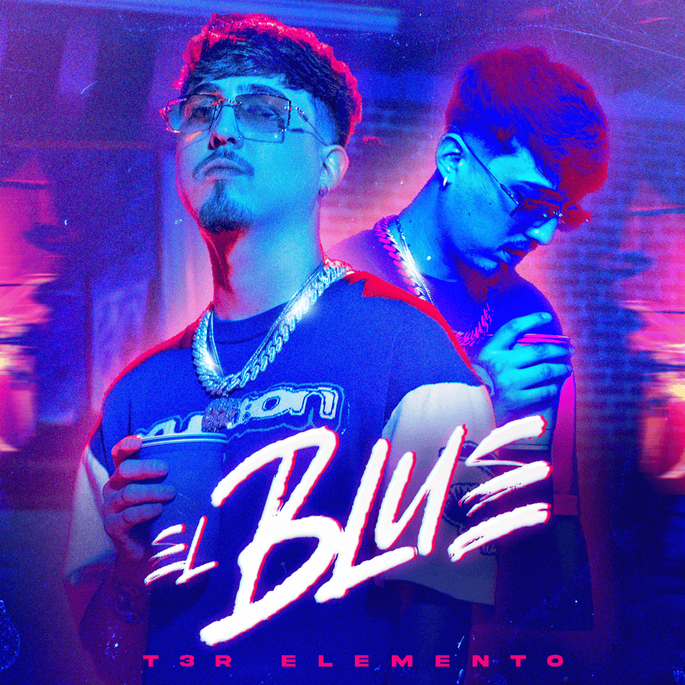 Album cover art for "El Blue" by T3R Elemento