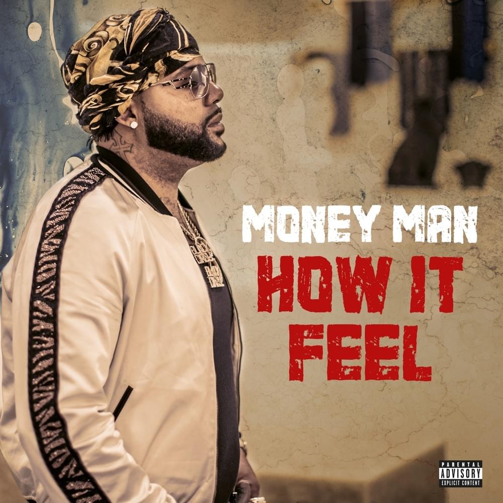 Album cover art for "How It Feel" by Money Man