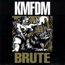 Album cover art for "Brute" by KMFDM