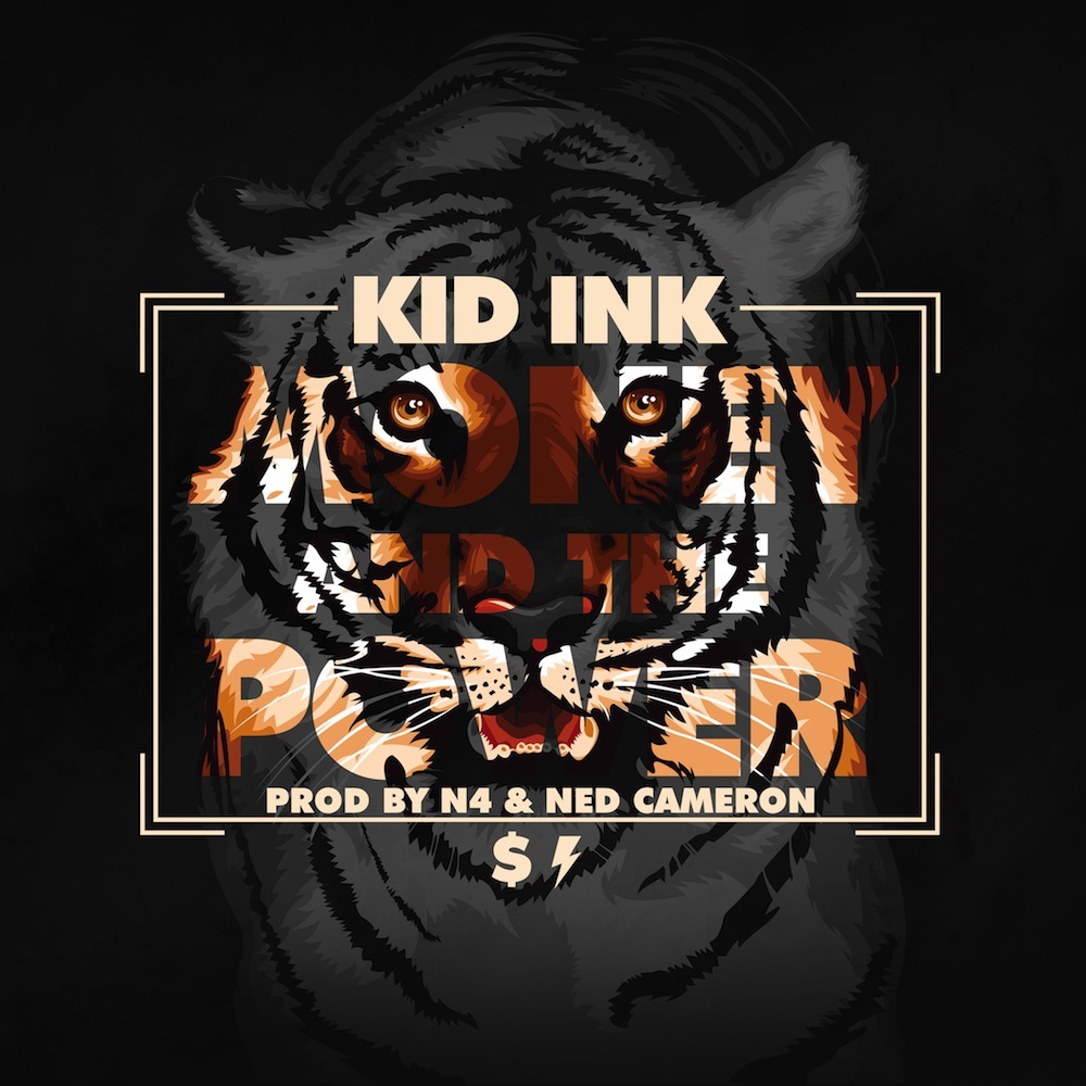 Money and the Power by Kid Ink