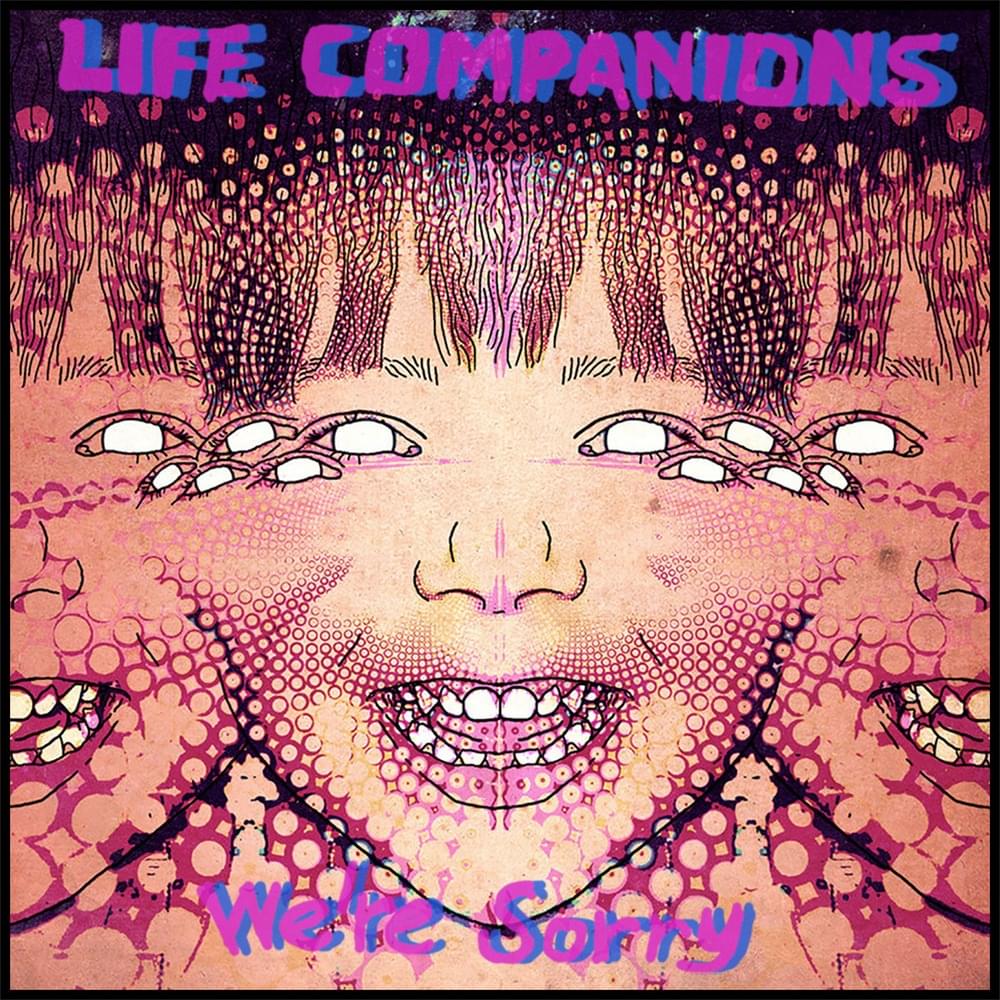 We’re Sorry by Life Companions