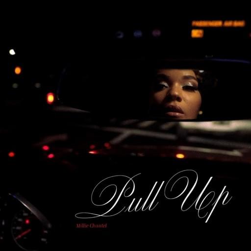 Album cover art for "Pull Up" by Millie Chantel