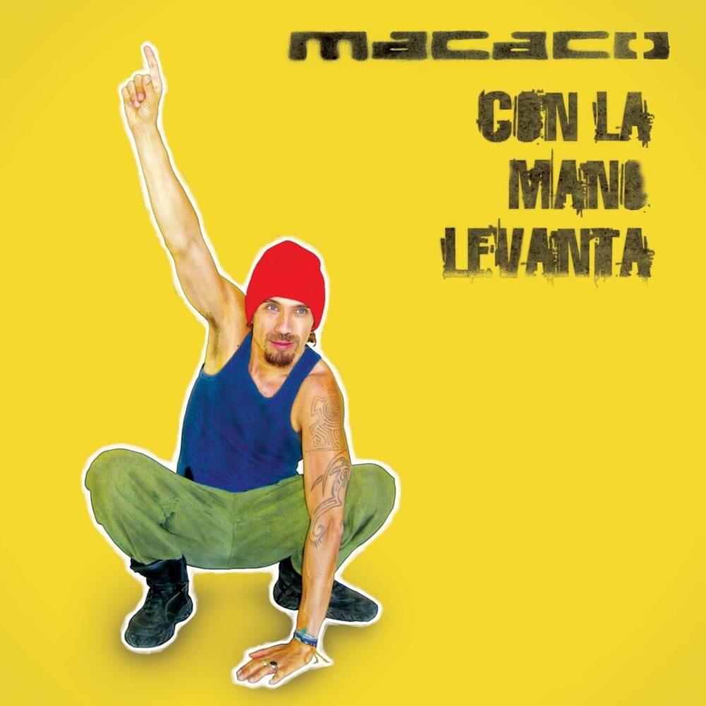 Album cover art for "Con La Mano Levantá" by Macaco & Juanlu “El Canijo”