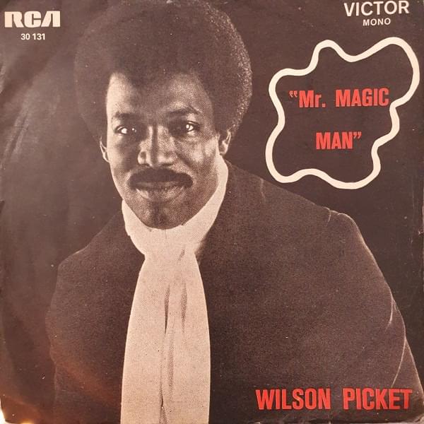 Album cover art for "Mr. Magic Man" by Wilson Pickett