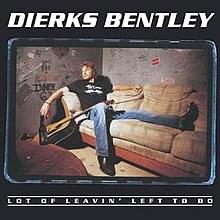 Album cover art for "Lot of Leavin’ Left to Do" by Dierks Bentley