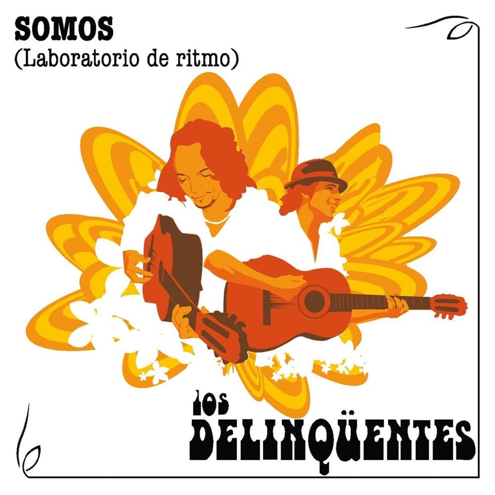 Album cover art for "Somos (Laboratorio De Ritmo)" by Los Delinqüentes