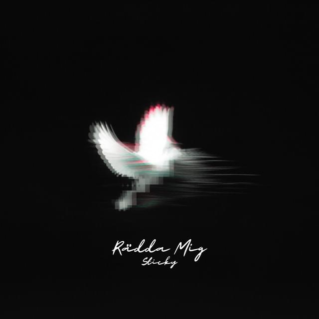 RÄDDA MIG by Sticky