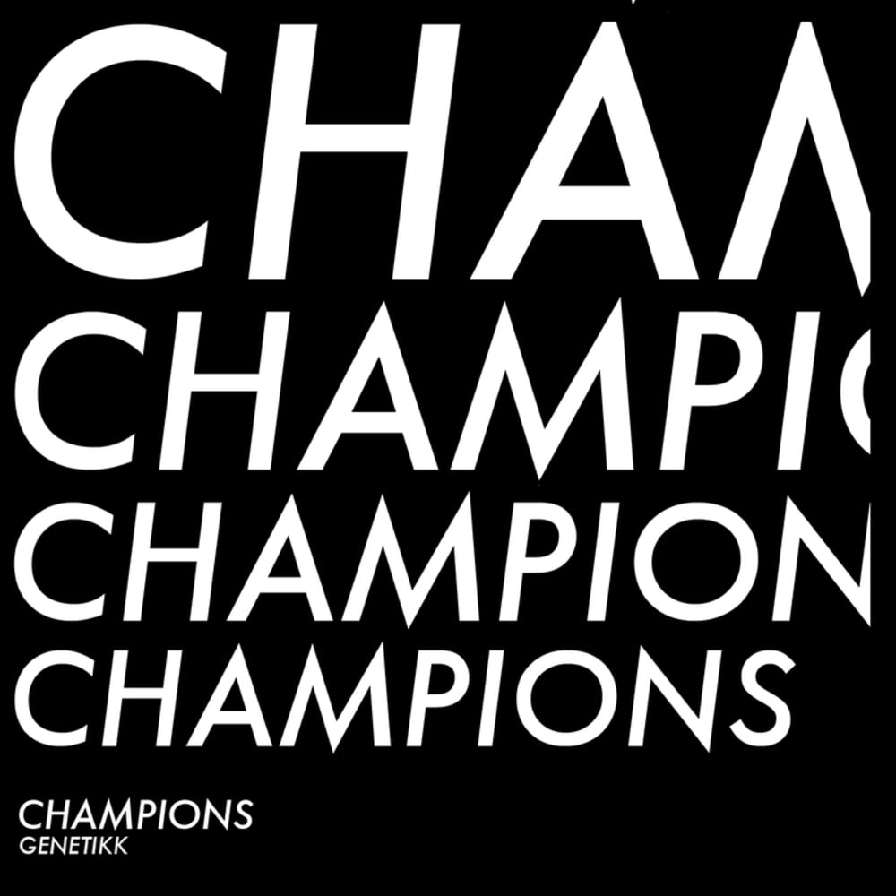 Champions by Genetikk