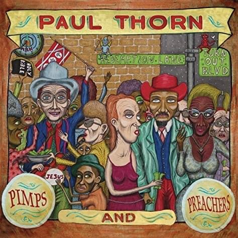 I Don’t Like Half The Folks I Love by Paul Thorn