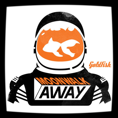 Moonwalk Away by GoldFish
