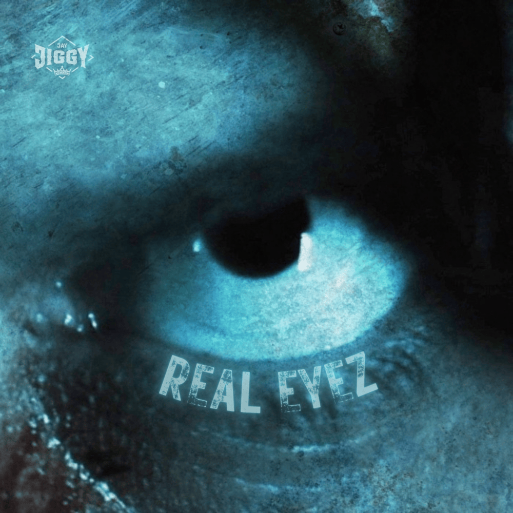 Album cover art for "Real Eyez" by Jay Jiggy