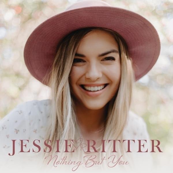 Album cover art for "Nothing But You" by Jessie Ritter