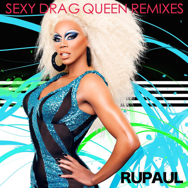 Album cover art for "Sexy Drag Queen (dootdoot ‘doot-swift’ Remix)" by RuPaul