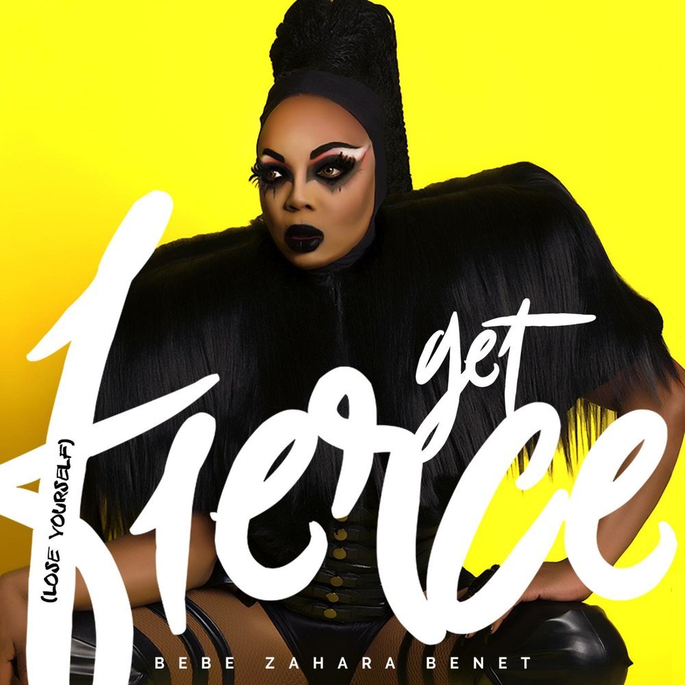 Get Fierce (Lose Yourself) by Bebe Zahara Benet