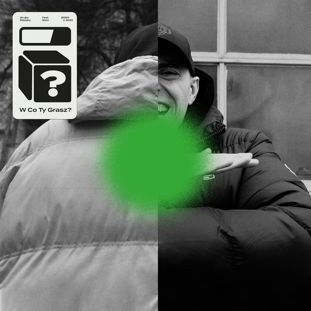 W Co Ty Grasz? by Gruby Mielzky