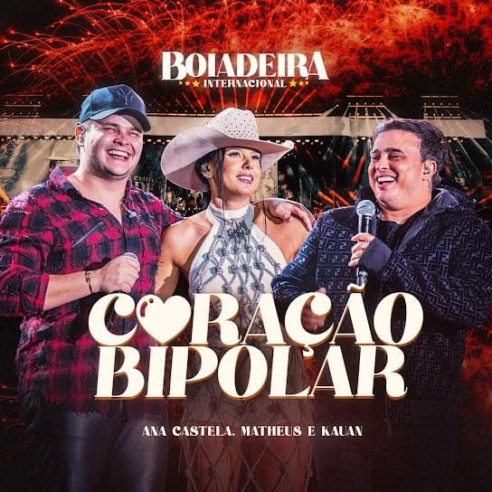 Coração Bipolar (Ao Vivo) by Ana Castela