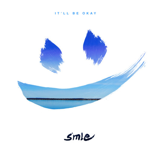 It’ll Be Okay by SMLE