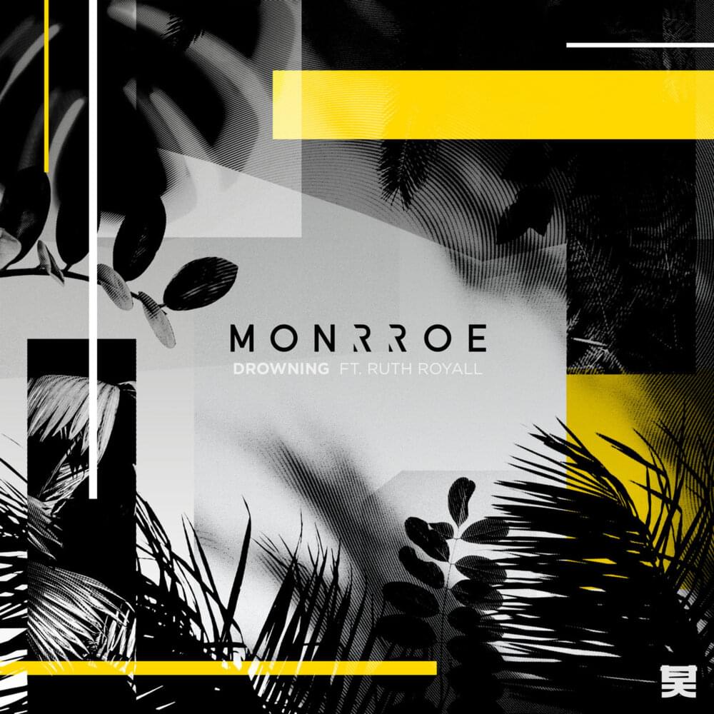 Album cover art for "Drowning" by Monrroe & Ruth Royall