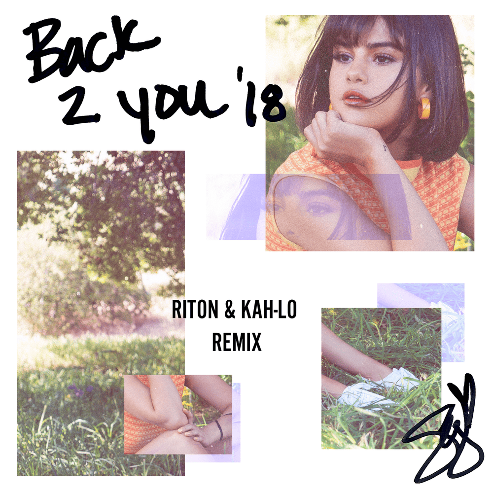 Album cover art for "Back to You (Riton & Kah-Lo Remix)" by Selena Gomez & Kah-Lo