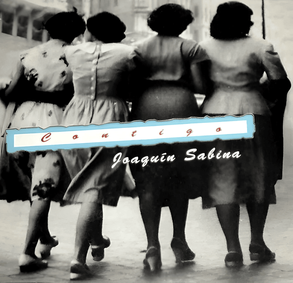 Contigo by Joaquín Sabina