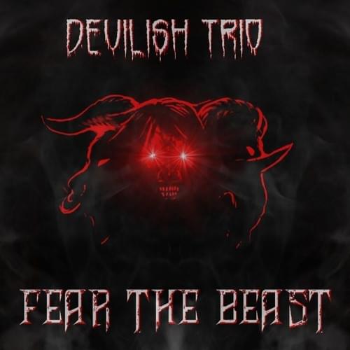 Album cover art for "Fear The Beast" by DEVILISH TRIO
