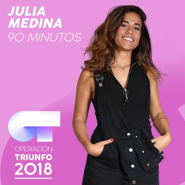 Album cover art for "90 Minutos" by Operación Triunfo 2018 & Julia Medina
