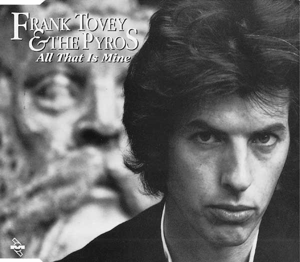 All That Is Mine by Frank Tovey