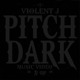 Album cover art for "Pitch Dark" by Violent J