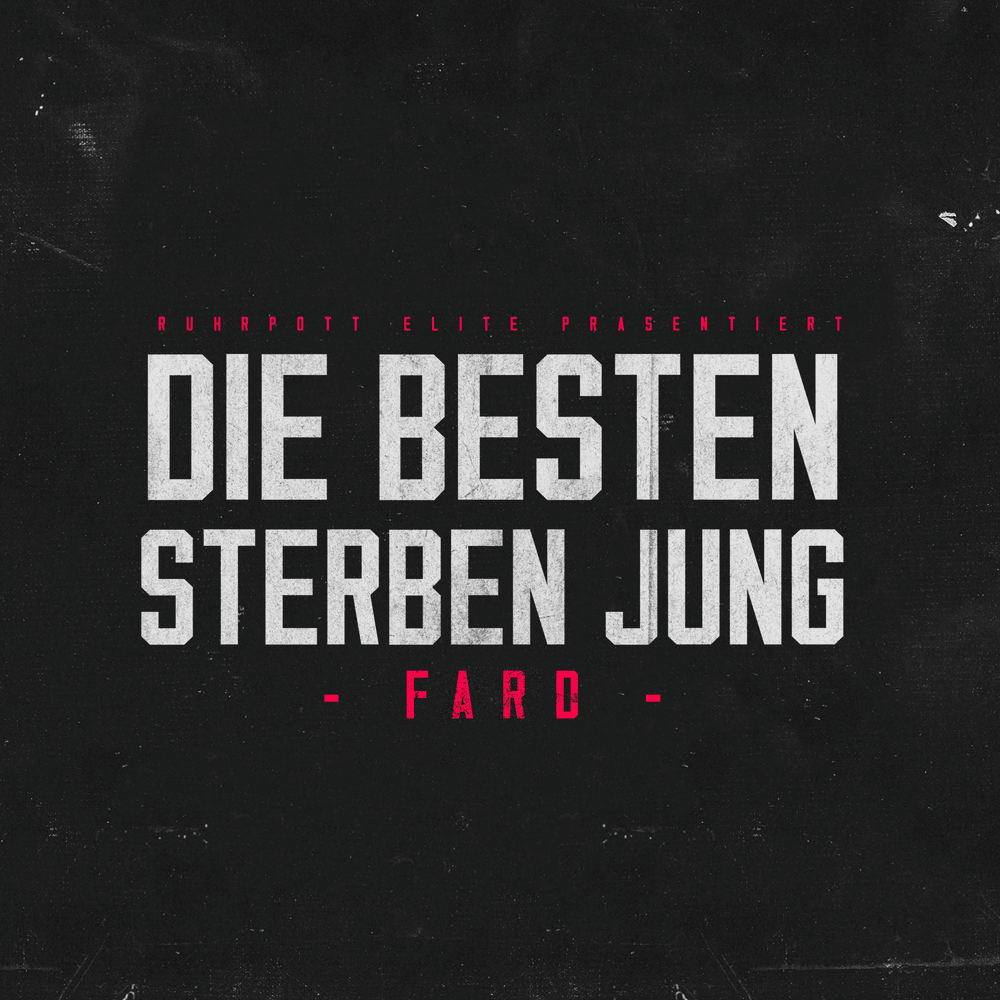 Album cover art for "Die Besten sterben jung" by Fard