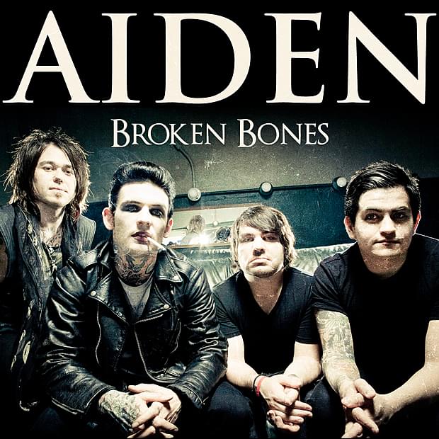 Broken Bones by Aiden (Band)