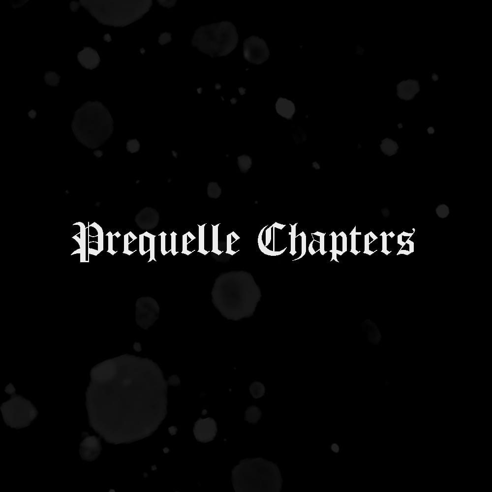 Cover image for Prequelle Chapters