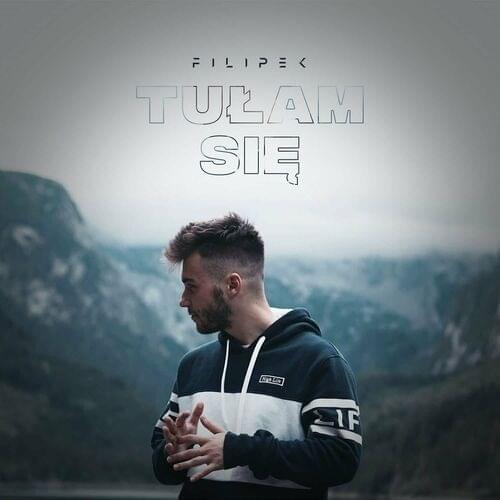 Album cover art for "Tułam się" by Filipek