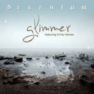 Album cover art for "Glimmer" by Delerium & Emily Haines