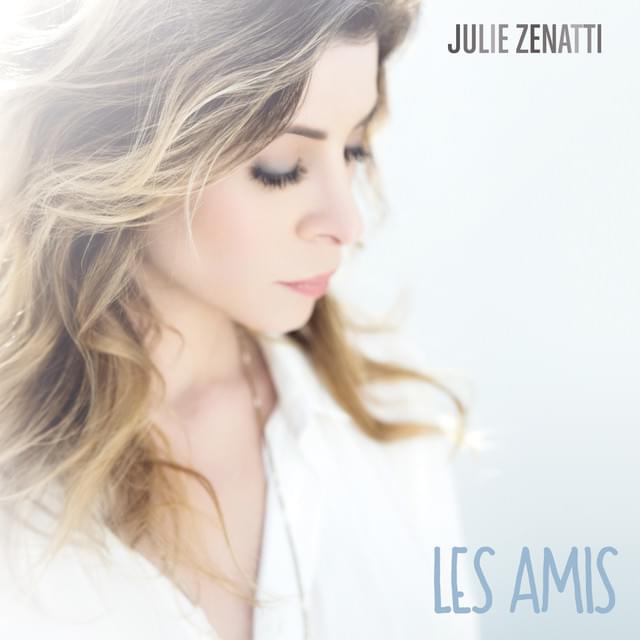 Album cover art for "Les amis" by Julie Zenatti