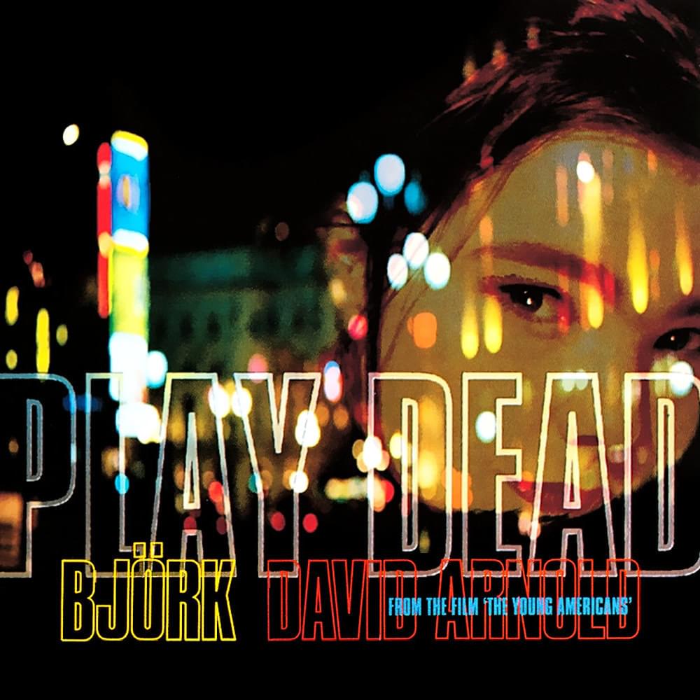 Album cover art for "Play Dead" by Björk & David Arnold