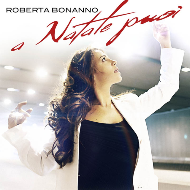 Album cover art for "A Natale puoi" by Roberta Bonanno