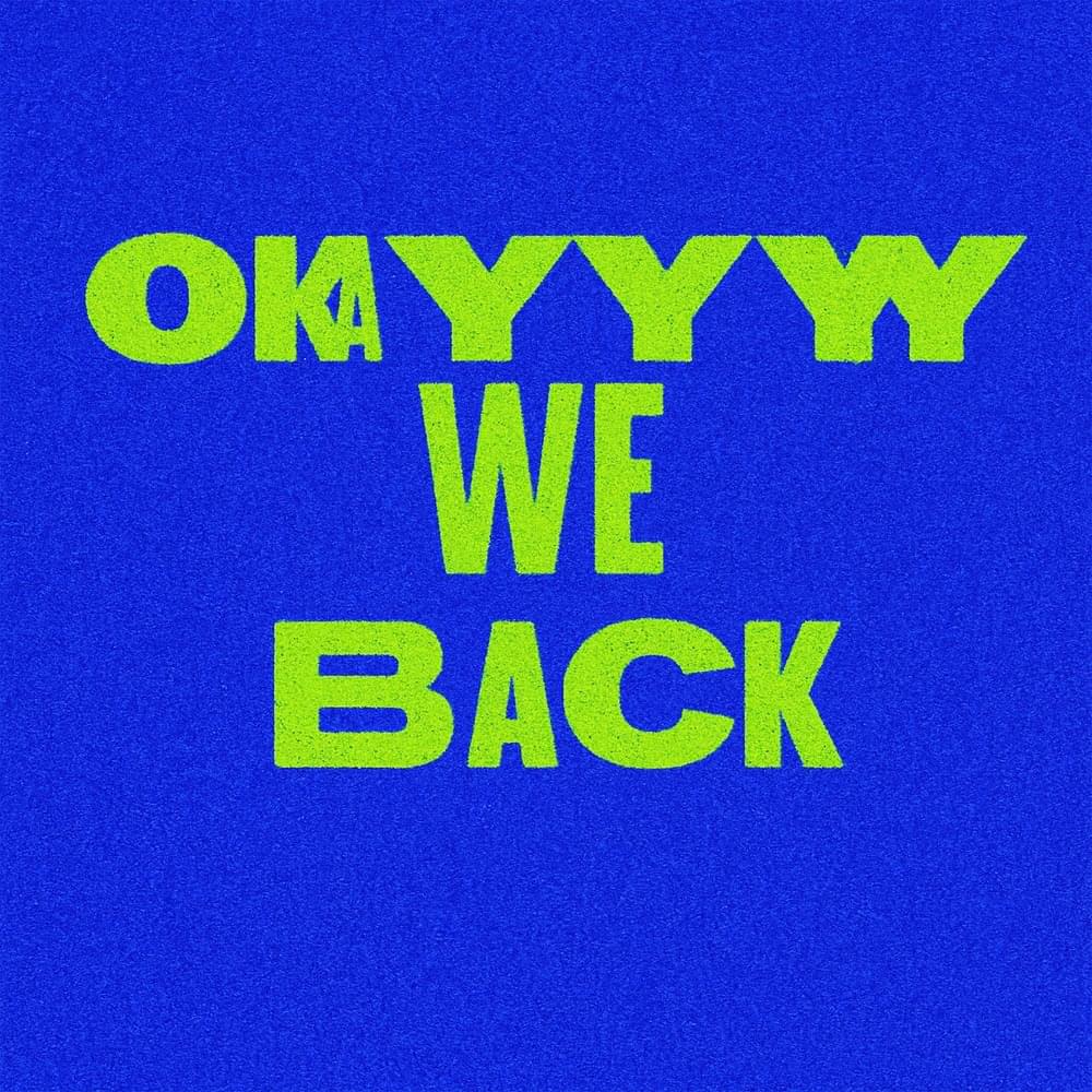 Album cover art for "Okayyy We Back" by Andy Mineo